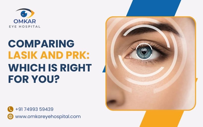 Comparing LASIK and PRK Which is Right for You