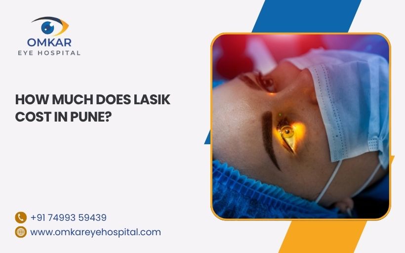 LASIK Cost in Pune