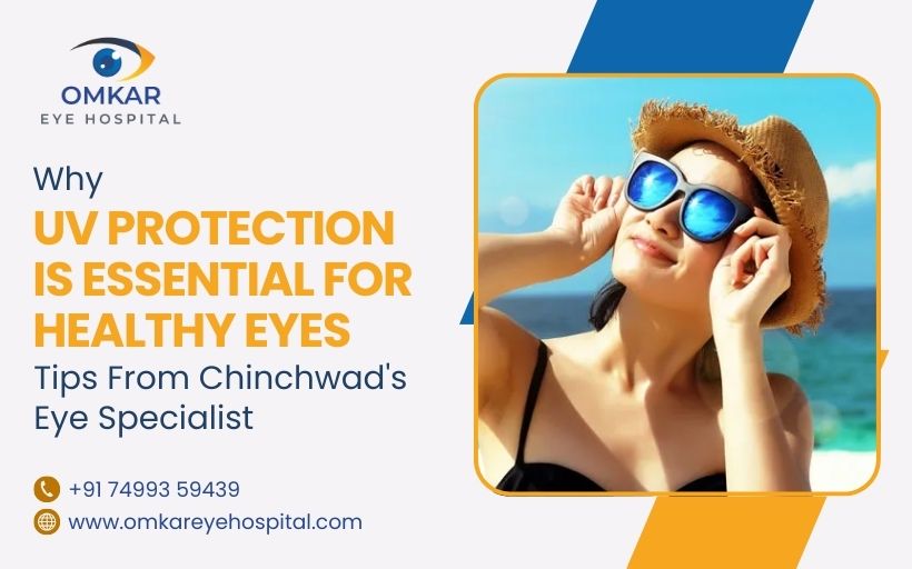 Why UV Protection Is Essential for Healthy Eyes
